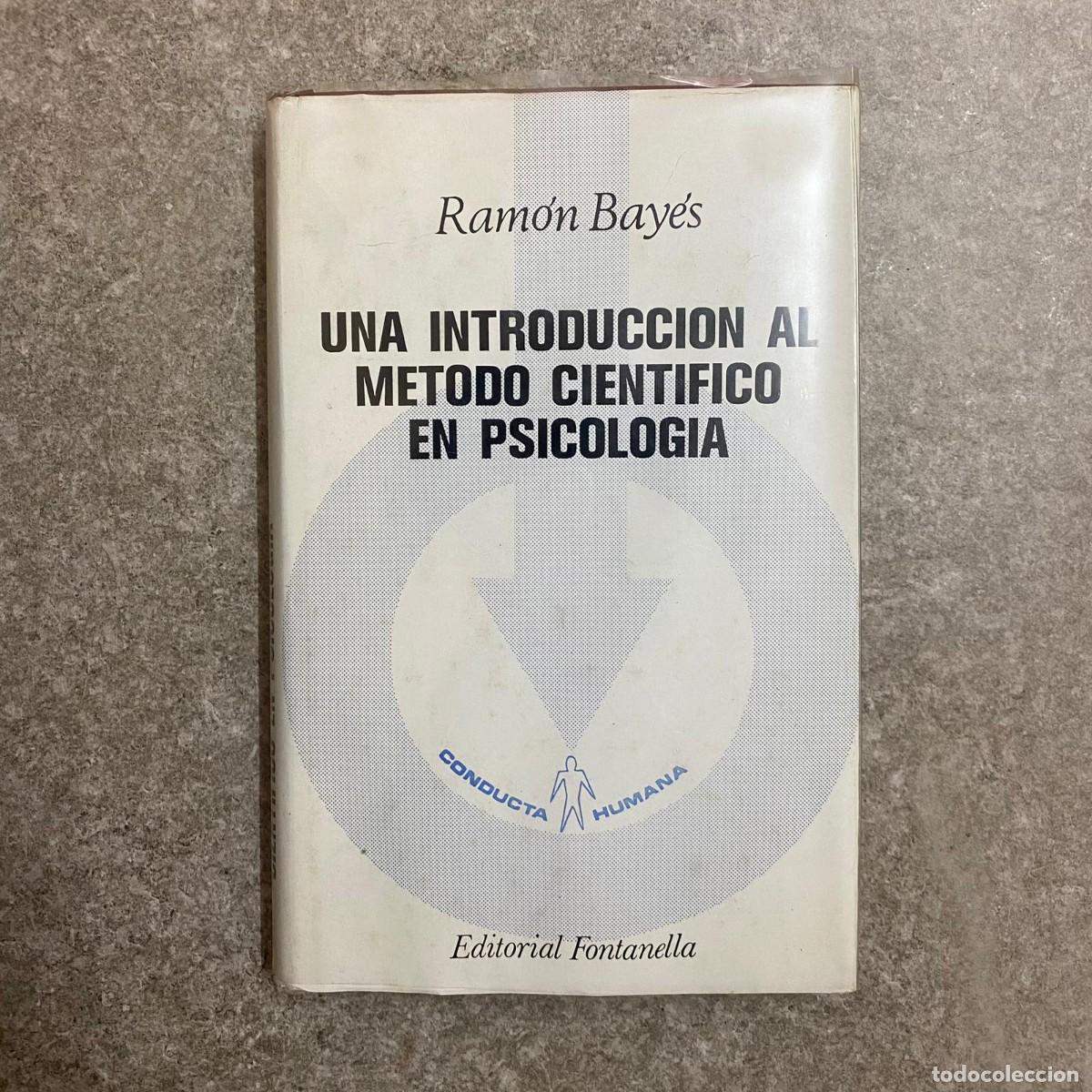Una vindicación del método científico en psicología: Recuerdo y homenaje al Profesor Ramon Bayés